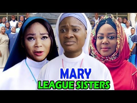 MARY LEAGUE SISTERS SEASON 1&2 (MERCY JOHNSON) 2019 LATEST NIGERIAN NOLLYWOOD MOVIE