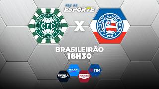 CORITIBA X BAHIA - AO VIVO | BRASILEIRÃO 2026 – 25/05/2026