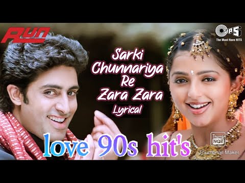 Sarki Chunnariya Re Zara  - Lyrical | Run | Abhishek Bachchan | Bhumika | Alka Yagnik | Udit Narayan