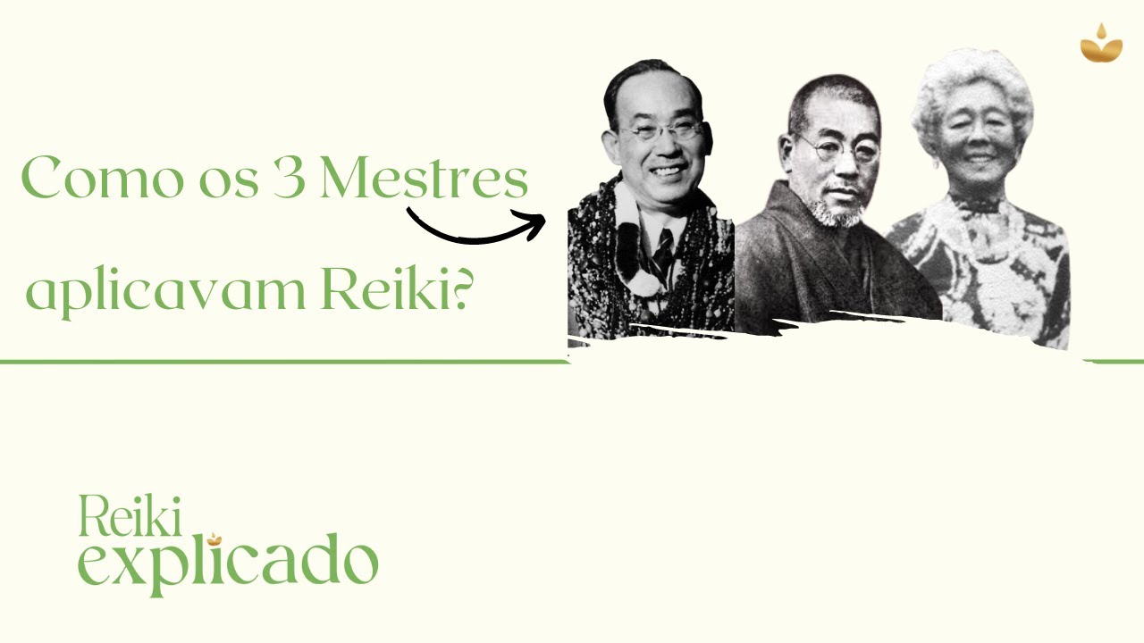 Como os 3 MESTRES APLICAVAM REIKI? // Reiki Explicado