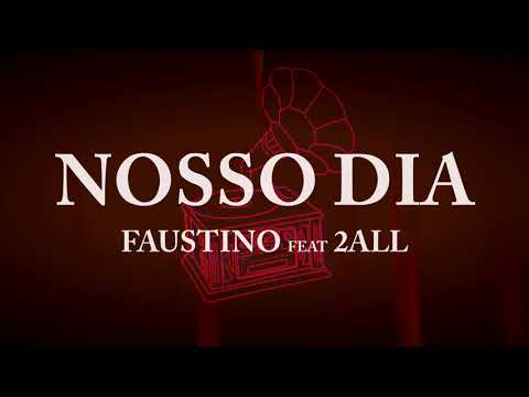 faustino beats - nosso dia feat. 2ALL