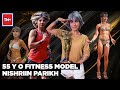 55 YO Indian Fitness Model Nishriin Parikh Bikini Model Times Now Plus