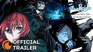 The Ancient Magus' Bride - The Boy from the West and the Knight of the Blue Storm | OFFICIAL TRAILER