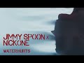 Jimmy Spoon x Nickone - Water Hurts 