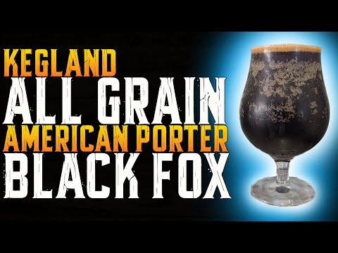 All Grain Recipe Kit - American Porter Black Fox by KegLand | Grain to Glass