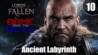 Lords of the Fallen – Faith Build #10 – Ancient Labyrinth