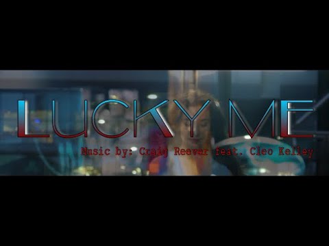 LUCKY ME: Craig Reever Feat Cleo Kelley IWRITE TV #LuckyMe #CleoKelley #rnb #popmusic #iwritevideo