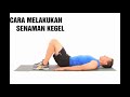 PANCUT AWAL ATASINYA DENGAN MUDAH DENGAN SENAMAN KEGEL
