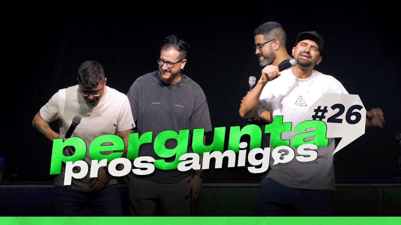 PERGUNTA PROS AMIGOS #26 - 4AMIGOS