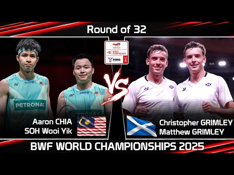 Aaron CHIA SOH Wooi Yik vs Christopher GRIMLEY Matthew GRIMLEY | World Championships 2025 Badminton