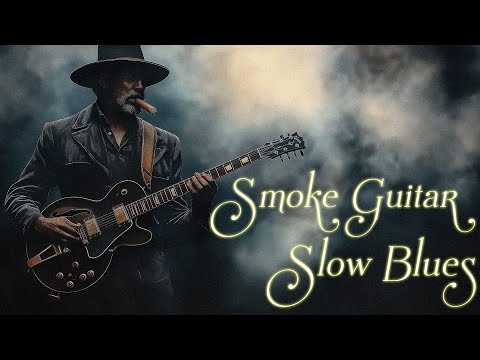 Relaxing Slow Blues | Deep and Smoky Guitar for a Timeless Escape 🎼 Blues Guitar Vibes