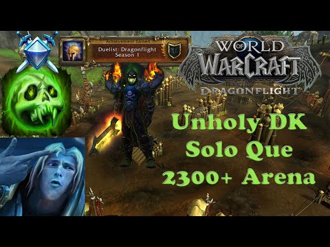 WoW Dragonflight -  2300+ Solo Shuffle/Que with Unholy Death Knight (PVP) Duelist