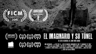 Trailer "EL IMAGINARIO Y SU TÚNEL"