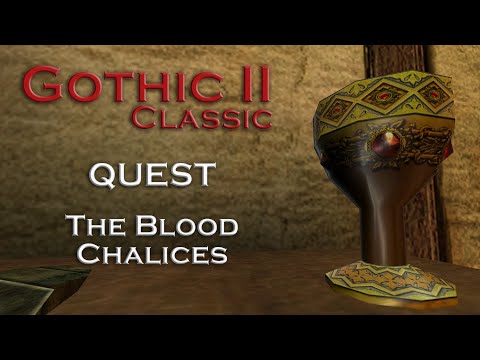 Gothic 2 Classic - The Blood Chalices - Quest - Chapter 1