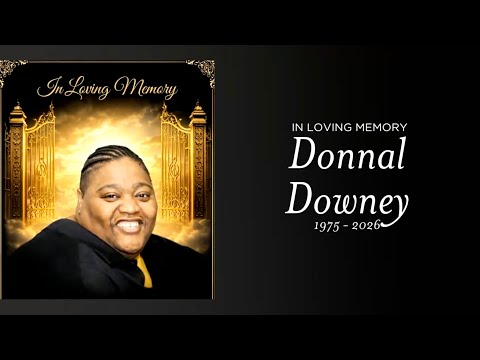 Celebration of Life Service - Donnal "Big Dee" Downey Williams