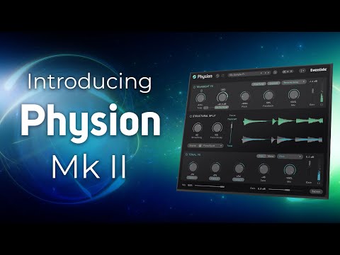 Introducing the New Eventide Physion Mk II Plug-in