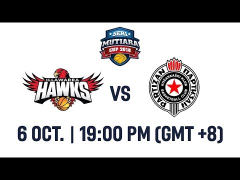 Illawarra Hawks (AUS) v BC Partizan (SRB) - Full Game - Semi-Final - Seri Mutiara Cup 2018