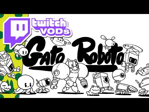 [VOD] Gato Roboto - PunkJax on Twitch