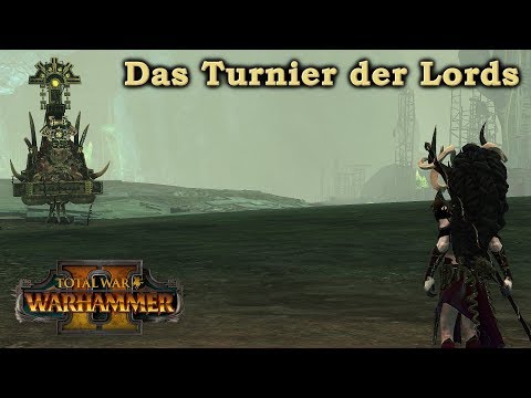 Das Turnier der Lords - Total War: Warhammer 2 [deutsch/german]