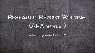 Research Report Writing (APA style )