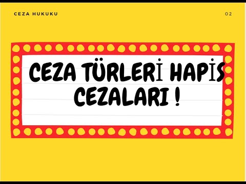 Hukuk 2 Dakika da # 12 Ceza Türleri, Hapis Cezaları, Adli Para Cezaları, Kısa Süreli Hapis Cezası