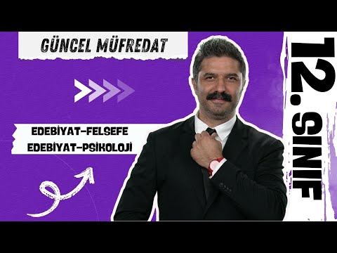 12.SINIF | Edebiyat - Felsefe, Edebiyat - Psikoloji İlişkisi | Türk Dili ve Edebiyatı