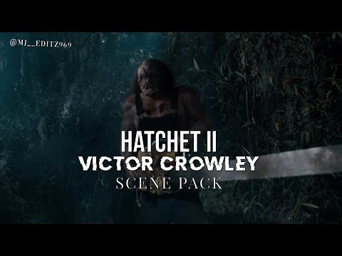 Victor Crowley Scene Pack | Hatchet II