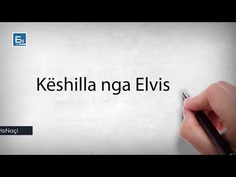 Keshilla nga Elvis Naçi!