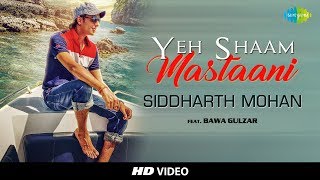 Yeh Shaam Mastani  Cover by Siddharth Mohan   Feat