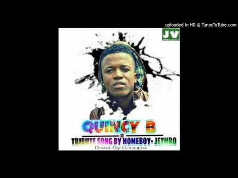 HomeBoy Jethro   Quincy B Tribute Song