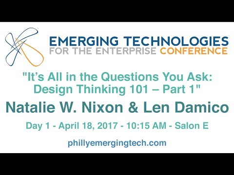 Philly ETE 2017 #11 - It’s All in the Questions You Ask: Design Thinking 101 – Part 1