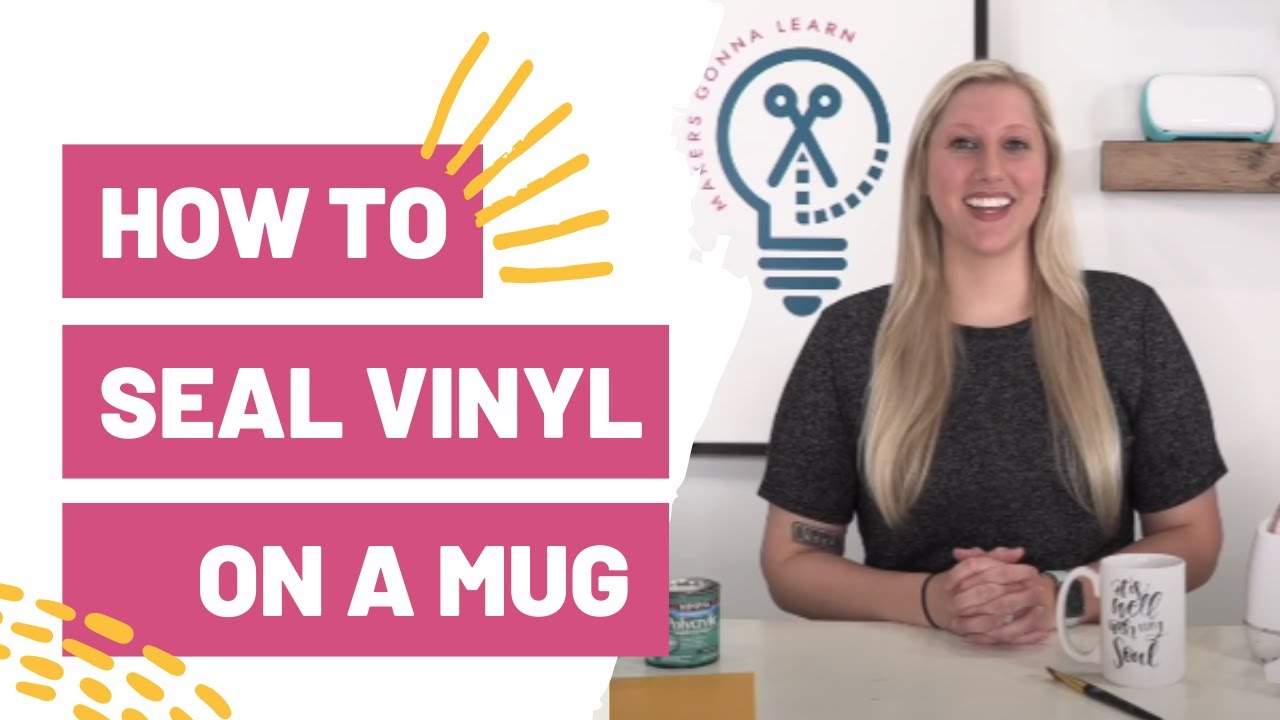 How To Seal Vinyl on a Mug Makers Gonna Learn