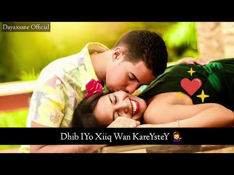 Hees jacayl ah 💖 WhatsApp status 💖 Xalkii Nolosha gaarneY ❤