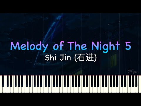 Melody of The Night 5 (夜的鋼琴曲) - Shi Jin - Piano Solo
