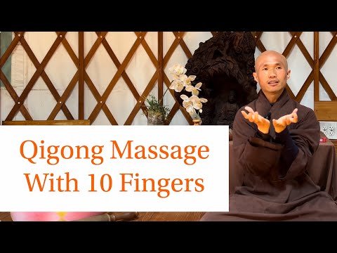 PREVENT ILLNESS - IMPROVE HEALTH - Qigong Massage With 10 Fingers (10 Minutes)