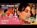 Full Episode 174 Miley Jab Hum Tum Surprise Party Starbharat