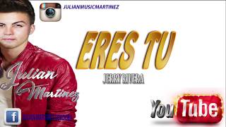 ERES TU  - JERRY RIVERA