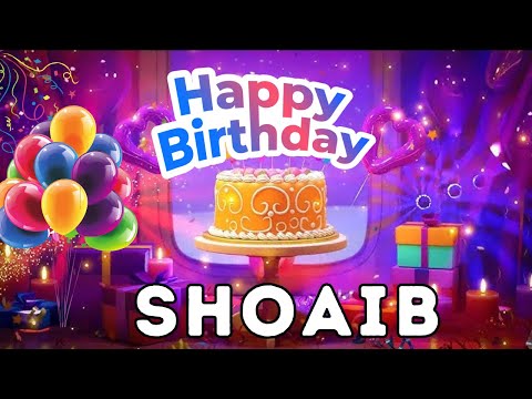 Happy Birthday Shoaib, Birthday of Shoaib, Best Birthday Wishes