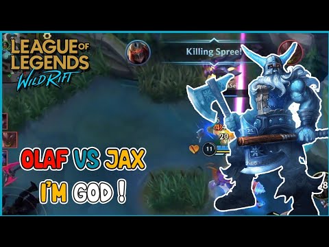 I'm God ! Olaf Vs Jax Jungle | League Of Legends Wild Rift Gameplay - Season 3