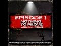 Nothing To Prove Podcast - Episode 1 
