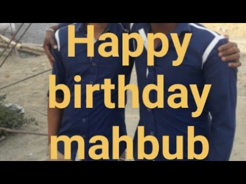 Happy birthday mahbub