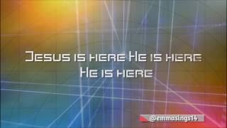 LYRICS VIDEO JESUS IS HERE