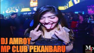 Download lagu DJ AMROY 26 JULY 2018 MP CLUB PEKANBARU mp3
