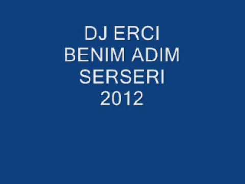 DJ ERCI - Benim Adim serseri