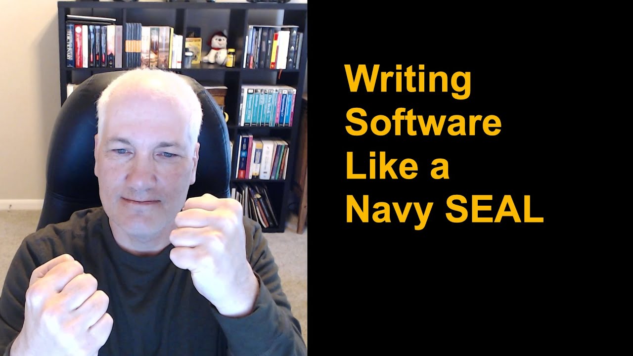 Write Code Like a Navy SEAL