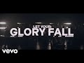 Let Your Glory Fall