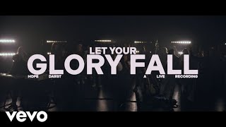 Let Your Glory Fall