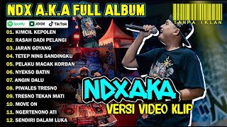 Download lagu NDX AKA FULL ALBUM TERBARU VIRAL 2024 | KIMCIL KEPOLEN, RASAH DADI PELANGI mp3