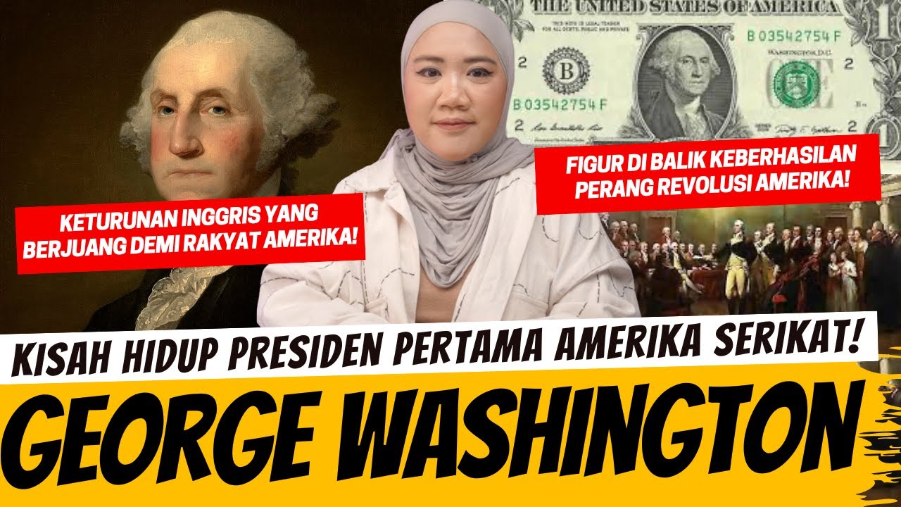 DARI PETANI, JADI PRESIDEN PERTAMA AMERIKA! GEORGE WASHINGTON