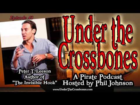 Peter T. Leeson Author and Economist on Under The Crossbones Pirate Podcast